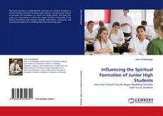 Influencing the Spiritual Formation of Junior High Students kitap kapağı