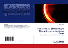 Buchcover von Bombardment of thin lithium films with energetic plasma flows
