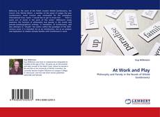 Bookcover of At Work and Play