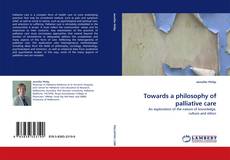 Towards a philosophy of palliative care kitap kapağı