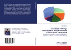 Couverture de Statistics Anxiety: Antecedents, Measurement Effects And Treatment