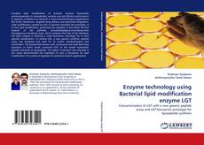 Buchcover von Enzyme technology using Bacterial lipid modification enzyme LGT
