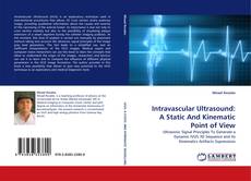 Buchcover von Intravascular Ultrasound: A Static And Kinematic Point of View