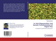 Portada del libro de In vitro Regeneration and Genetic Transformation of Pigeon Pea