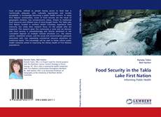 Capa do livro de Food Security in the Takla Lake First Nation 