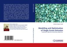Capa do livro de Modelling and Optimisation of Single Screw Extrusion 
