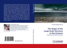 Buchcover von The Origin of the Large-Scale Structure in the Universe