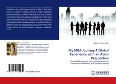 Capa do livro de My MBA Journey-A Global Experience with an Asian Perspective 