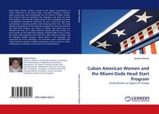 Portada del libro de Cuban American Women and the Miami-Dade Head Start Program