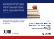 Bookcover of PTSD of Cambodian American survivors of the Khmer Rouge genocide