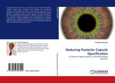 Capa do livro de Reducing Posterior Capsule Opacification 