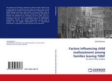 Capa do livro de Factors influencing child maltreatment among families leaving TANF 