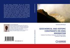 GEOCHEMICAL AND ISOTOPIC CONSTRAINTS ON HIMU MAGMATISM kitap kapağı