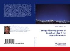 Capa do livro de Energy resolving power of transition-edge X-ray microcalorimeters 
