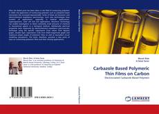 Bookcover of Carbazole Based Polymeric Thin Films on Carbon