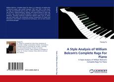 Buchcover von A Style Analysis of William Bolcom''s Complete Rags For Piano