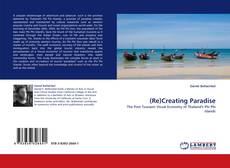 Bookcover of (Re)Creating Paradise