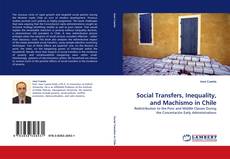Social Transfers, Inequality, and Machismo in Chile kitap kapağı