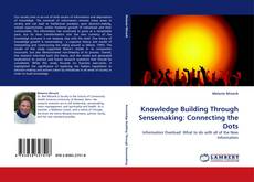 Capa do livro de Knowledge Building Through Sensemaking: Connecting the Dots 