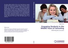Copertina di Engaging Students in the Middle Years of Schooling