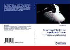 Bookcover of Repurchase intent in the Experiential Context