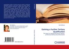 Bookcover of Gaining a Further Tertiary Qualification