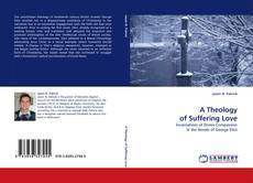 Bookcover of A Theology of Suffering Love