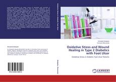 Capa do livro de Oxidative Stress and Wound Healing in Type 2 Diabetics with Foot Ulcer 