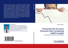 Capa do livro de Comparing the Accuracy Forecasts from Competing GARCH models 