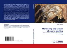 Monitoring and control of quarry blasting kitap kapağı