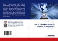Capa do livro de Use of ICT in the University Libraries of Bangladesh 