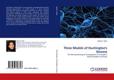 Capa do livro de Three Models of Huntington''s Disease 