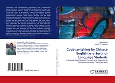 Code-switching by Chinese English-as-a-Second-Language Students kitap kapağı
