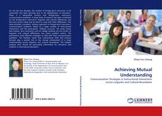 Bookcover of Achieving Mutual Understanding