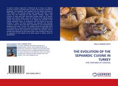 Capa do livro de THE EVOLUTION OF THE SEPHARDIC CUISINE IN TURKEY 