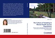 The Culture of Smoking in Mental Health Service Populations kitap kapağı