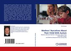 Capa do livro de Mothers'' Narratives About Their Child With Autism 