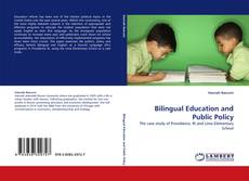 Bookcover of Bilingual Education and Public Policy