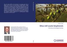 Capa do livro de Olive mill waste biophenols 