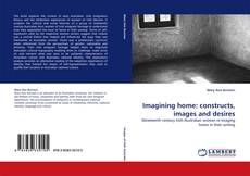 Copertina di Imagining home: constructs, images and desires