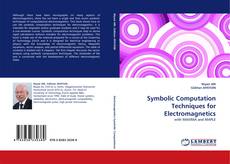 Symbolic Computation Techniques for Electromagnetics kitap kapağı