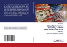 Capa do livro de Weak form market efficiency and the determinants of share returns 
