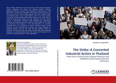Bookcover of The Strike: A Concerted Industrial Action in Thailand