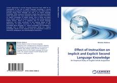 Bookcover of Effect of Instruction on Implicit and Explicit Second Language Knowledge