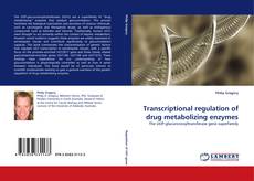 Buchcover von Transcriptional regulation of drug metabolizing enzymes