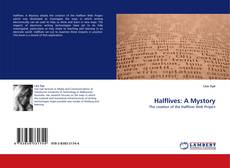 Bookcover of Halflives: A Mystory