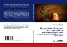 Capa do livro de Bioproduction of Protease and Evaluation for Eco-friendly application 