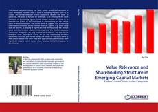 Bookcover of Value Relevance and Shareholding Structure in Emerging Capital Markets