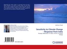 Sensitivity to Climate Change - Response from India kitap kapağı