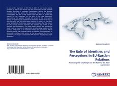 Обложка The Role of Identities and Perceptions in EU-Russian Relations